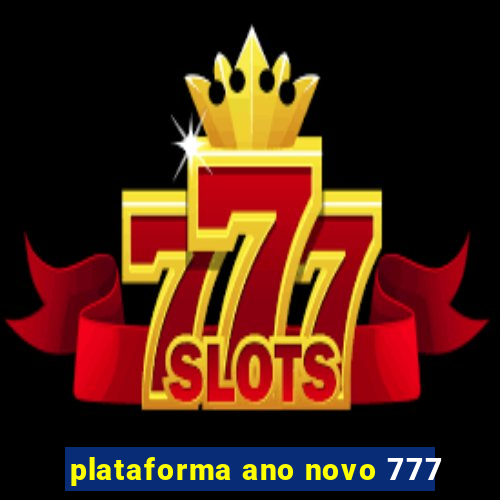 plataforma ano novo 777